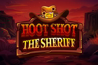 Hoot Shot The Sheriff